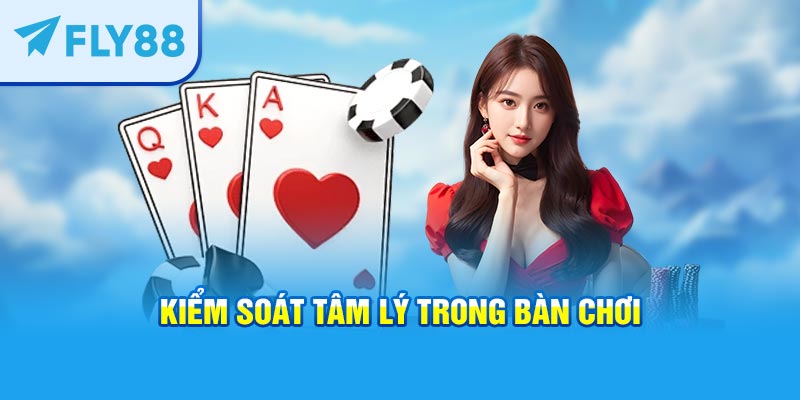 Kiểm soát tâm lý trong bàn chơi